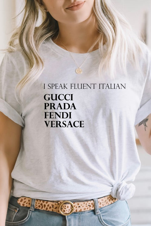 I Speak Fluent Italian Designer Graphic Tee