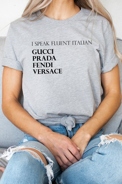 I Speak Fluent Italian Designer Graphic Tee